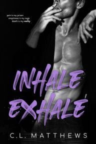 Title: Inhale, Exhale, Author: C. L. Matthews