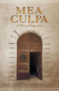 Title: Mea Culpa: A Plea Of Innocence, Author: Bruno Cocorocchio