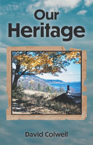 Title: Our Heritage, Author: David Colwell