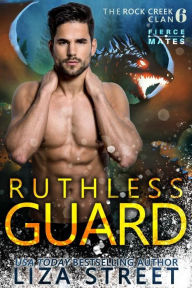 Title: Ruthless Guard, Author: Liza Street