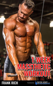 Title: 1 Week of Massthetic Workouts, Author: Frank Rich