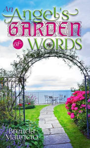 Title: An Angel's Garden of Words, Author: Brenda Mauricio