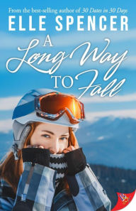 Title: A Long Way to Fall, Author: Elle Spencer