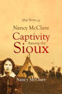 The Story of Nancy McClure, Captivity Among the Sioux