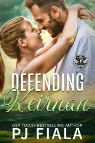 Title: Defending Keirnan: A steamy, small-town, protector romance, Author: Pj Fiala