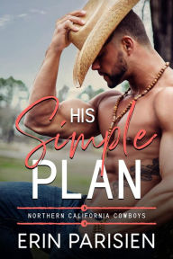 Title: His Simple Plan, Author: Erin Parisien