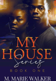 Title: My House, Author: M. Marie Walker