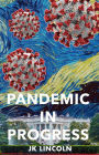 Pandemic in Progress