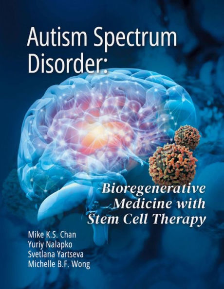 Autism Spectrum Disorder: Bioregenerative Medicine With Stem Cell Therapy