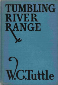 Title: Tumbling River Range, Author: William Tuttle