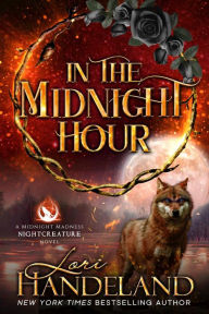 Title: In the Midnight Hour: A Paranormal Women's Fiction Novel, Author: Lori Handeland