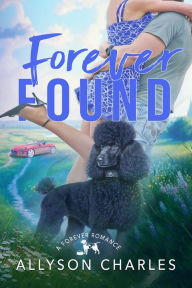 Title: Forever Found, Author: Allyson Charles