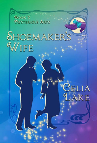 Shoemaker's Wife: A 1920s cosy historical fantasy romance