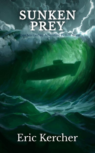 Sunken Prey: Patmos Sea Fantasy Adventure Fiction Novel 4