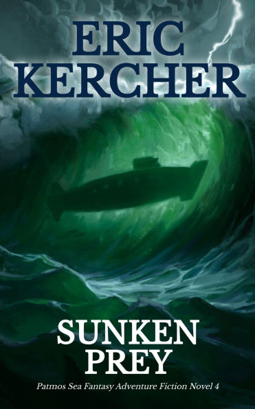 Sunken Prey: Patmos Sea Fantasy Adventure Fiction Novel 4