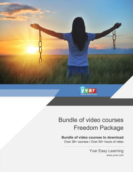 Freedom package video courses Lifetime access to all video courses!: Download all video courses