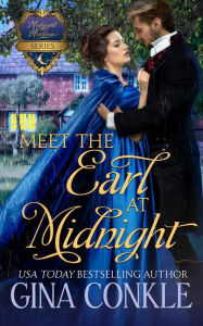 Title: Meet the Earl at Midnight, Author: Gina Conkle
