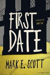 Title: First Date, Author: Mark E. Scott