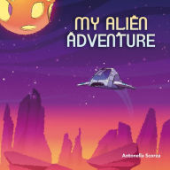 Title: My alien adventure, Author: Antonella Scorza