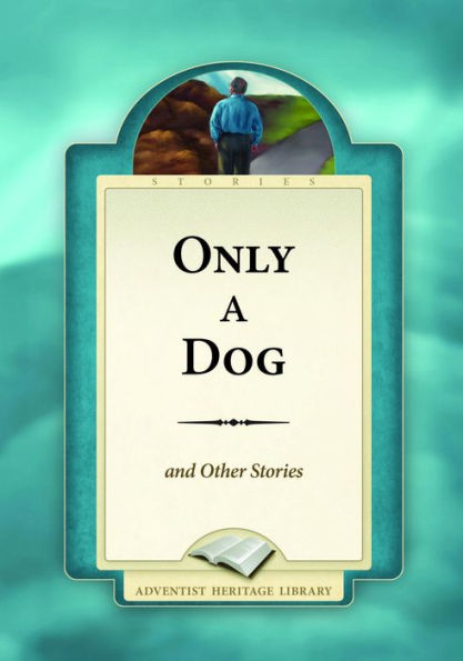 Only a Dog and Other Stories