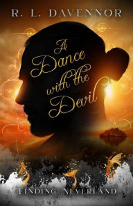 Title: A Dance with the Devil: A Curses of Never Prequel, Author: R. L. Davennor