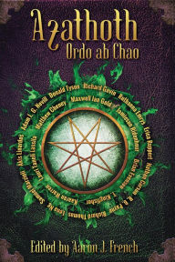 Title: Azathoth: Ordo ab Chao, Author: Aaron J. French