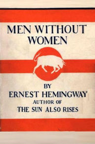 Title: Men Without Women, Author: Ernest Hemingway