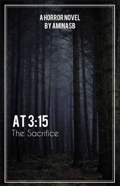 At 3:15: The Sacrifice