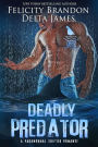 Deadly Predator: A Paranormal Shifter Romance