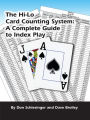 The Hi-Lo Card Counting System: The Complete Guide to Index Play