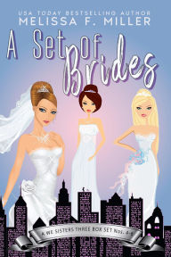 A Set of Brides: A We Sisters Three Box Set (Books 4-6)