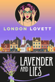 Title: Lavender and Lies, Author: London Lovett