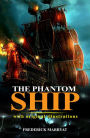 The phantom Ship : With original illustrations