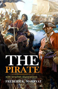 Title: The Pirate : With original illustrations, Author: Frederick Marryat
