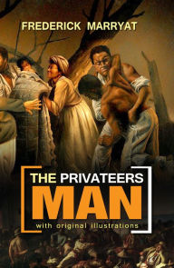 Title: The Privateersman : With original illustrations, Author: Frederick Marryat