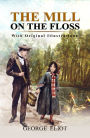 The Mill on the Floss (Complete All Books) : With original illustrations