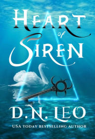 Title: Heart of Siren, Author: D. N. Leo