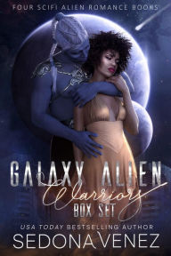 Title: Galaxy Alien Warriors - The Box Set, Author: Sedona Venez