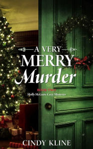 Title: A Very Merry Murder: A Molly McGuire Cozy Mystery - Book 2, Author: Cindy Kline