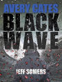 The Black Wave: An Avery Cates Novella