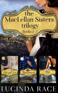 Title: The MacLellan Sisters Trilogy Boxset: A Clean Small Town Romance, Author: Lucinda Race