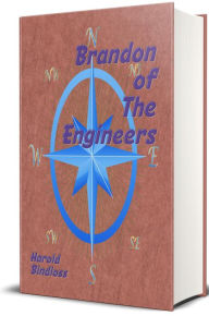Title: Brandon of The Engineers (Illustrated), Author: Harold Bindloss