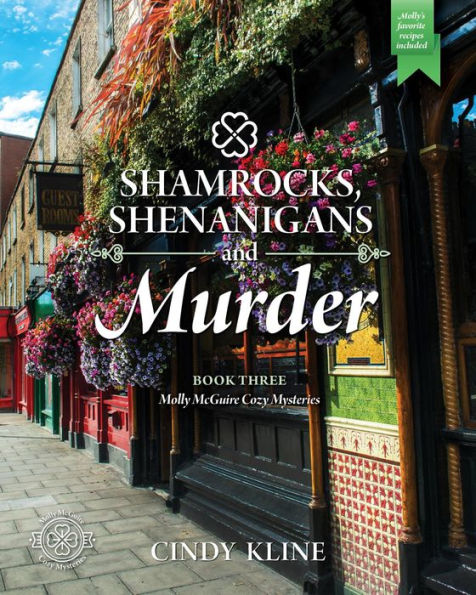 Shamrocks, Shenanigans and Murder: Molly McGuire Cozy Mystery - Book 3