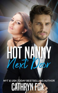 Title: Hot Nanny Next Door, Author: Cathryn Fox