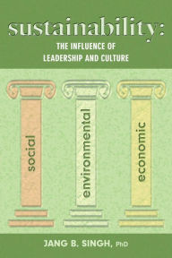 Title: Sustainability: The Influence of Leadership and Culture, Author: Jang B. Singh