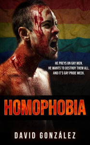 Title: Homophobia, Author: David Gonzalez