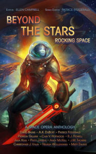 Title: Beyond the stars: Rocking Space: a space opera anthology, Author: Patrice Fitzgerald