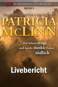 Title: Tod in Wyoming: Livebericht, Author: Patricia McLinn