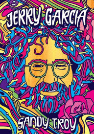 Title: Jerry Garcia, Author: Sandy Troy