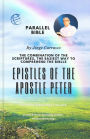 EPISTLES OF THE APOSTLE PETER: Parallel Bible By Jorge Carrasco